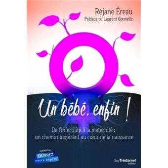 Voyage en lecture: découvrez « Un bébé, enfin! » de Réjane Ereau