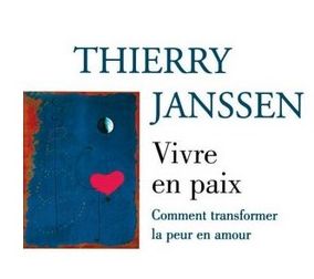 Voyage en lecture: découvrez Thierry Janssen Vivre en paix