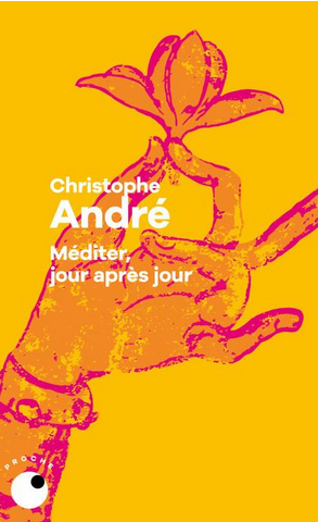 Voyage en lecture : découvrez « Méditer, jour après jour » de Christophe André